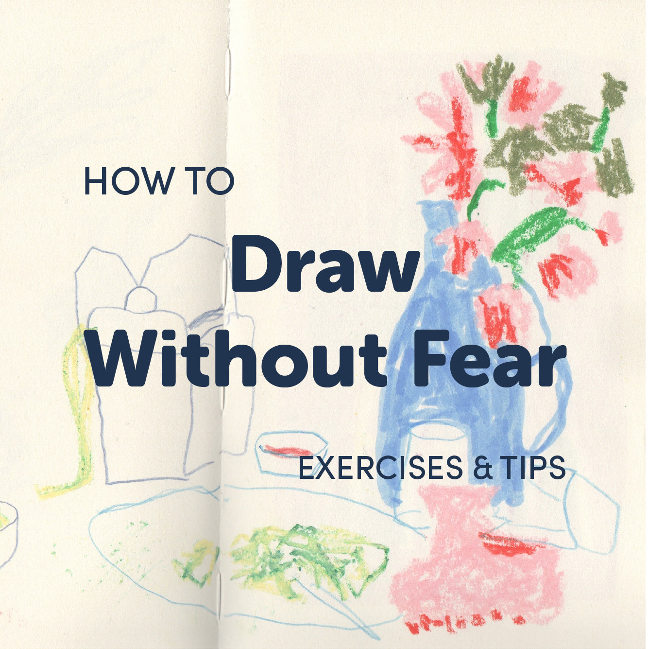 Listlessly Draw Draw Without Fear: How to Draw Loosely and Let Your Creative Spirit Fr ...